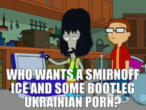 Bootleg Ukrainian Porn - YARN | Who wants a Smirnoff Ice and some bootleg Ukrainian porn? | American  Dad! (2005) - S02E11 Comedy | Video gifs by quotes | 7bee386f | ç´—