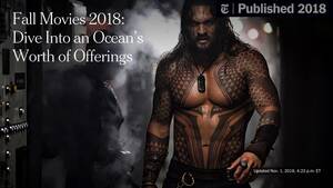 aly corey asian nude naked - Fall Movies 2018: Dive Into an Ocean's Worth of Offerings - The New York  Times