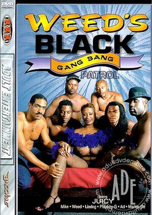 gang bang poster - Weeds Black Gang Bang Patrol