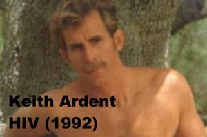 ardent dirty minded - Keith ARDENT (12.June 1954-9.September 1992)HIV,Years