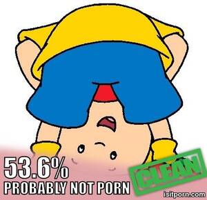 Caillou Porn - 53.6% PROBABLY NOT PORN isitporn.com