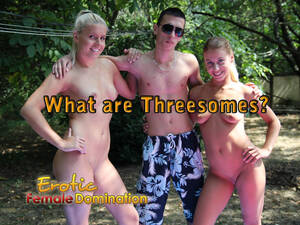 group sex mff - What are Threesomes? Group Sex & MMF / MFF