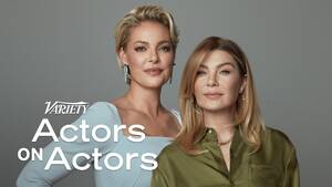 Bisexual Porn Katherine Heigl - Ellen Pompeo & Katherine Heigl | Actors on Actors - YouTube