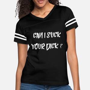 ebony girl sucks huge cock - I suck dick T-Shirts | Unique Designs | Spreadshirt