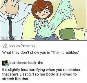 Mrs.incredibles Porn Fat Ass Cartoon - Someone please remove my eyeballs : r/memes