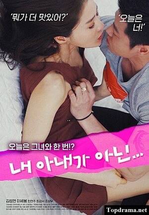 Korean Movie Romantic Porn - Watch Not My Wife Online Free on Topdrama.net