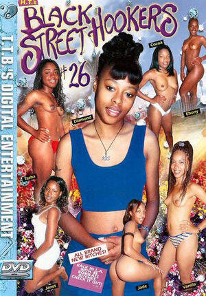 Black Street Hookers Porn - Porn Film Online - Black Street Hookers 26 - Watching Free!