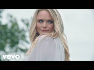 Miranda Lambert Pussy Slip - Miranda Lambert - Settling Down (Official Video) - YouTube