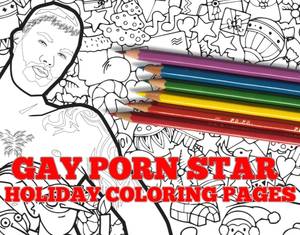 Holiday Porn Art - AdamMaleBlog Exclusive: Gay Porn Star Holiday Coloring Pages!