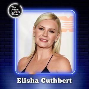 elisha cuthbert cumshot - ACS April-7-2022: Elisha Cuthbert : r/AdamCarolla