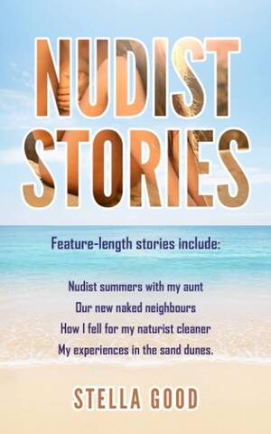 best desi nude beach - Nudist Stories by Good, Stella
