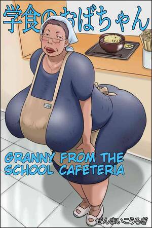 grandmother anal sex hentai - Zenmai Kourogi] Gakushoku No Oba-chan Kakaku Hikaku-Granny From The School  Cafeteria â€“ Hentai.bang14.com