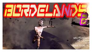 Borderlands 2 Moxxi Porn - Borderlands 2 Zero â™¢ 46 â™¢ Safe and sound - Got to keep that moxxi porn safe