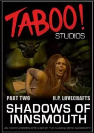 3d Monster Sex Taboo Studios - Shadows of Innsmouth Part 2- Taboo Studios â‹† XXX Toons Porn