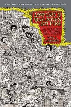 drunk sex orgies worshiping satan - Love Goes to Buildings on Fire: Five Years... by Hermes, Will