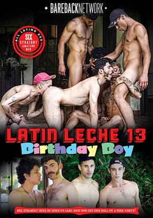 birthday boy - Latin Leche 13: Birthday Boy | Adult Rental