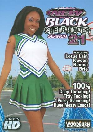 black cheerleader gets fucked - New Black Cheerleader Search 21 (2014) | Woodburn Productions | Adult DVD  Empire