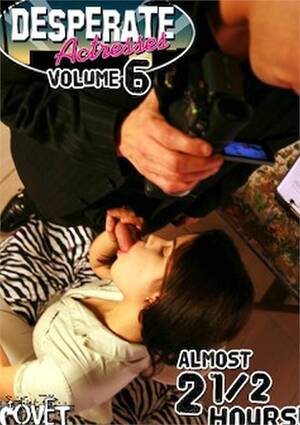 Desperate Actress - Desperate Actresses Vol. 6 Streaming Video On Demand | Adult Empire