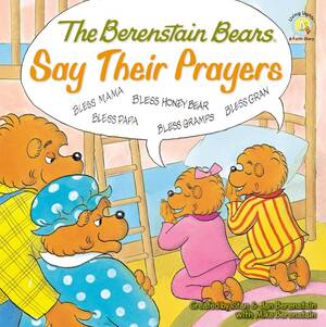Berenstain Bears Sex Porn - Berenstain Bears Say Their Prayers (Stan Berenstain, Jan Berenstain, Mike  Berenstain)