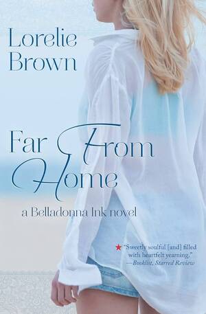 belladonna best scenes lesbian - Far From Home (Belladonna Ink) by Brown, Lorelie