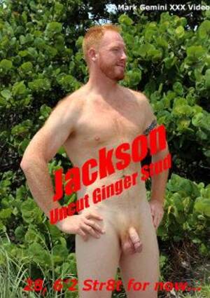 Gay Uncut Porn Movies - Jackson Uncut Ginger Stud - Gay Porn Movie Studios