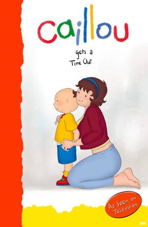 Caillou Porn Captions - Caillou Gets a Time Out (Caillou) - Hentai - Comic - Read Online