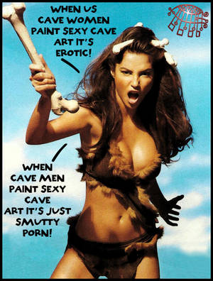 Cavewoman Porn Bondage - Then again, there are also many other feminists who will not want it to be  known they have sex on their brains. When the proof is eventually  discovered, ...