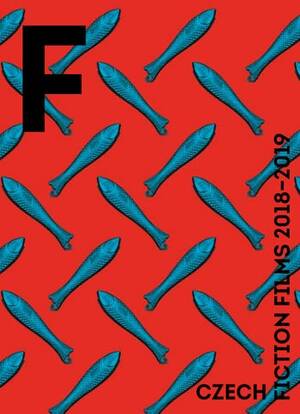 drunk sex orgy from prague - Czech Fiction Films 2018-2019 by Czech Film Center - Issuu