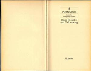 Gold Books Porn - Porn Gold: Inside the Pornography Business - Hebditch, David; Anning, Nick:  9780571146833 - AbeBooks