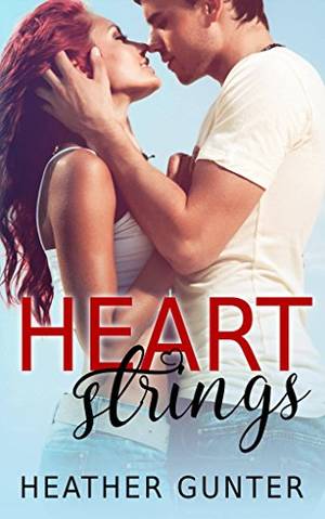 Amazon Heather Green Porn - Heartstrings (Love Notes Book 2) by [Gunter, Heather]