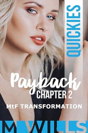 M2f Tg Captions Forced Sex - Payback: Chapter 2: Male to Female Forced Transformation - Kindle edition  by Wills, M. Literature & Fiction Kindle eBooks @ Amazon.com.