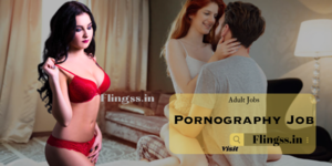 Adult Porn Jobs - Porn job â€“ Get your dream Adult modeling job in India | Adulterers.in