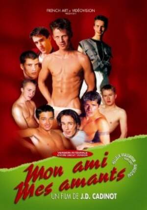 Ami French - MON AMI, MES AMANTS, french gay porn DVD on Cadinot.fr