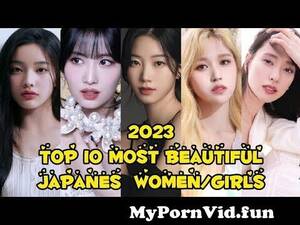 10 Most Beautiful Japanese Women In Porn - ðŸ‡¯ðŸ‡µ | Top 10 most beautiful Japanese women girls | 2023 from 10 japanese  girl Watch Video - MyPornVid.fun