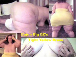 bbw cajun big ez - Start with my toes and move up as I seductively dance out of my tight  yellow dress. This is an all angle view of your favorite BBW.