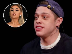 Celebrity Ariana Grande Porn - Pete Davidson Says Ariana Grande Made Him 'Famous'