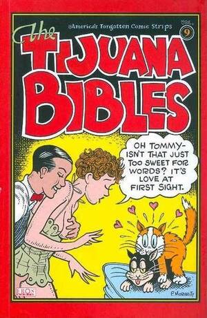 Dumb Dora Porn - The Tijuana Bibles: America's Forgotten Comic Strips #9 (Eros Comix)