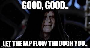 Fap Lesbian Porn - LET THE FAP FLOW THROUGH YOU imgtlip.com f