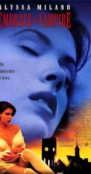Alyssa Milano Porn Movie Action - Reviews: Embrace of the Vampire - IMDb
