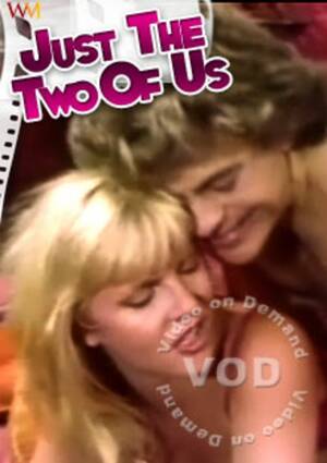 Just The Two Of Us Porn - Just The Two Of Us (1986) by Western Visuals - HotMovies