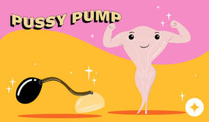 homemade sex toys pussy pump - Pussy Pump: Complete Guide to Pussy Pumping for Beginners (NEW)