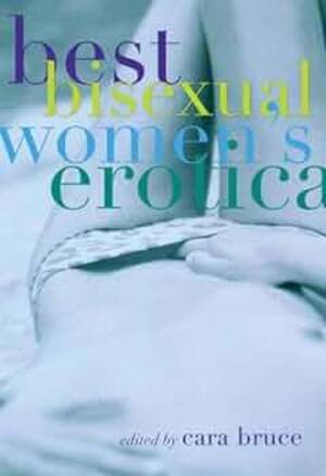 Bisexual Erotica For Women - Best Bisexual Women's Erotica: 9781573443203: Bruce, Cara: Books -  Amazon.com
