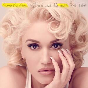 Gwen Stefani Hairy Pussy - Gwen Stefani New Album Cover This is What the Truth Feels Like