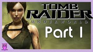 Lara Croft Tentacle Porn - Tomb Raider: Underworld Part 1 // Tentacle Porn!