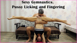 Gymnastics Lick - Angel_Monica - Sexy Gymnastics. Pussy Licking & Rimjob - ManyVids