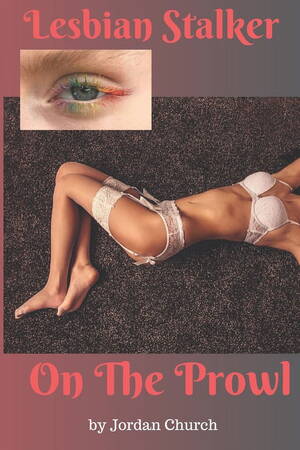 Lesbian Forced Sex Captions - Lesbian Stalker's Pets: Lesbian Stalker On The Prowl : A lesbian stalker at  a college targets two young adult girls for domination intending to make  them into submissive sex pets. (Series #5) (