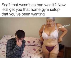 Granny Porn Memes - That wasn't so bad... : r/PornMemes