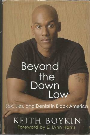 3d Wife Forced Sex Interracial - Beyond the Down Low: Sex, Lies, and Denial... by Keith Boykin