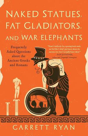 amateur chubby drunk nude - Naked Statues, Fat Gladiators, and War Elephants: Frequently Asked  Questions about the Ancient Greeks and Romans: Ryan, Garrett:  9781633887022: Books - Amazon.ca