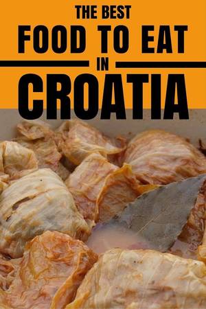 Croatian Cuisine - Croatia Food Guide: Traditional Croatian Food